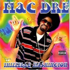 专辑中文名: Thizzelle Washington 歌手: Mac Dre 资源格式: MP3 发行时间: 2002年 地区: 美国 语言: 英语